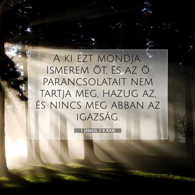 1 János 2:4 KAR Bibliai verskép