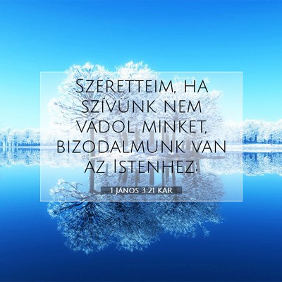 1 János 3:21 KAR Bibliai verskép