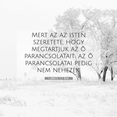 1 János 5:3 KAR Bibliai verskép