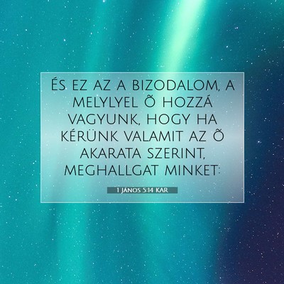 1 János 5:14 KAR Bibliai verskép
