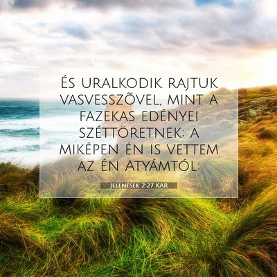 Jelenések 2:27 KAR Bibliai verskép