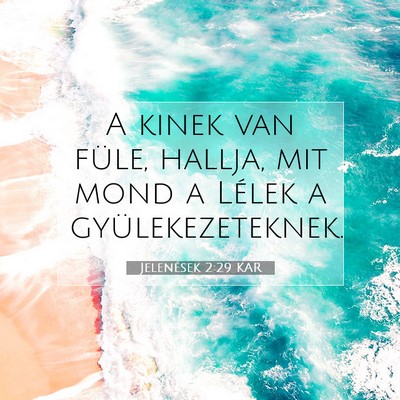 Jelenések 2:29 KAR Bibliai verskép