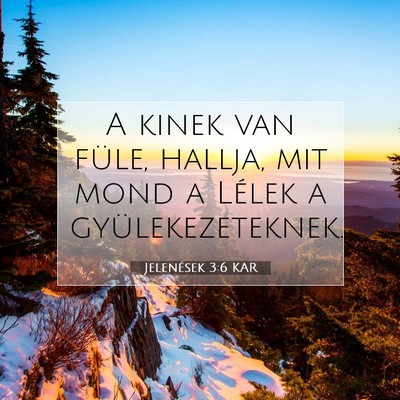 Jelenések 3:6 KAR Bibliai verskép