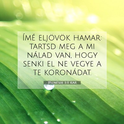 Jelenések 3:11 KAR Bibliai verskép