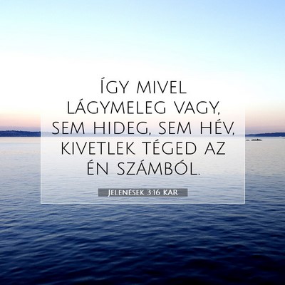 Jelenések 3:16 KAR Bibliai verskép