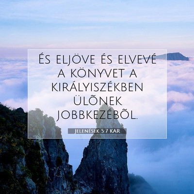 Jelenések 5:7 KAR Bibliai verskép