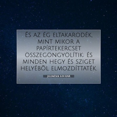 Jelenések 6:14 KAR Bibliai verskép