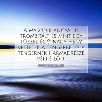 Jelenések 8:8 KAR Bibliai verskép
