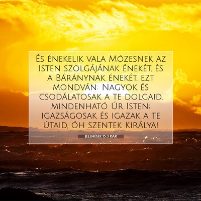 Jelenések 15:3 KAR Bibliai verskép