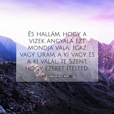 Jelenések 16:5 KAR Bibliai verskép