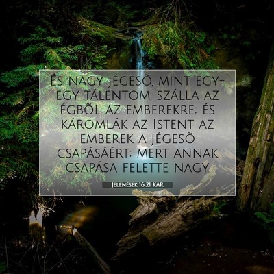 Jelenések 16:21 KAR Bibliai verskép