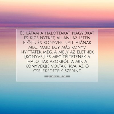 Jelenések 20:12 KAR Bibliai verskép