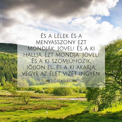 Jelenések 22:17 KAR Bibliai verskép